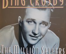 Bing Crosby. The Million Sellers