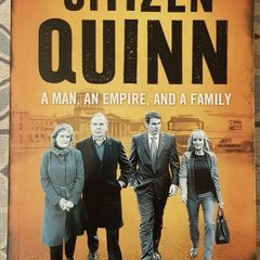 Citizen Quinn: A Man, An Empire and A Family by Gavin Daly and Ian Kehoe
