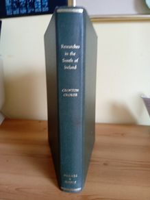 Researches in the south of Ireland by Crofton Croker