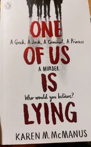 One of us is Lying.  Karen M. McManus