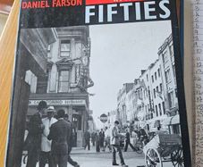 Soho In The Fifties. By Daniel Farson. With An Introduction By George Melly. Large Volume Hardback With Dustjacket In Good Condition.  See Photos For Same.