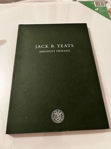Jack B. Yeats - Amongst Friends. Exhibition Book. 2004. Waddington. Softcover.