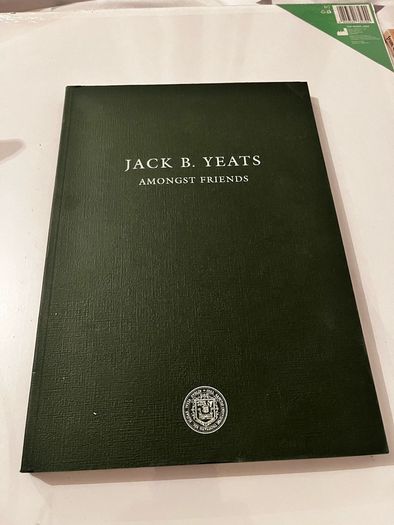 Jack B. Yeats - Amongst Friends. Exhibition Book. 2004. Waddington. Softcover.