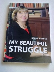 My beautiful struggle by Breda Hussey Ireland Irish Westmeath