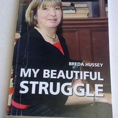 My beautiful struggle by Breda Hussey Ireland Irish Westmeath