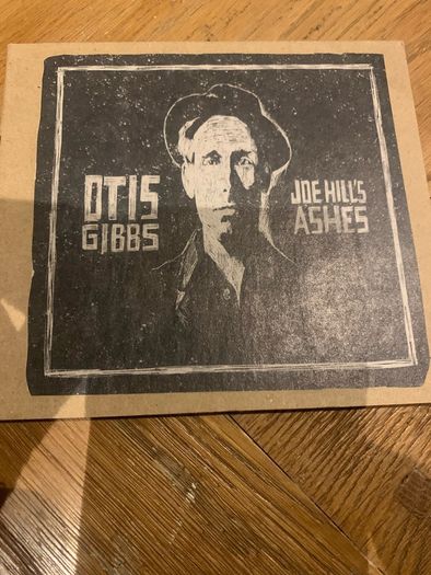 Otis Gibbs - Joe Hill's Ashes