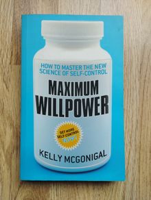 Maximum Willpower by Kelly McGonigal