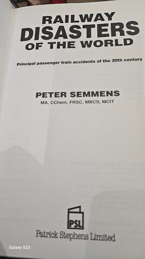 Railway Disasters Of The World by Peter Semmens.