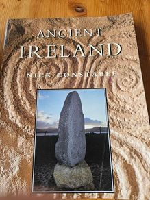 Ancient Ireland.  By Nick Constable.  First Edition Large Volume Paperback In Good Condition.  See Photos For Same.