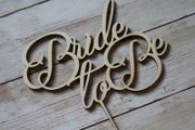 Cake Topper Bride to Be Custom Personalised Wedding  Wooden Handmade Ireland Laser Cut
