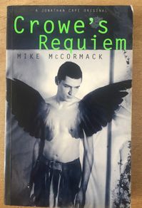 Crowe's Requiem by Mike Mc Cormack - First Edition, First Impression