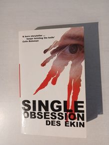 Single Obsession by Des Ekin