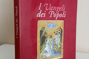 I Vangeli dei popoli: La Parola e l'immagine del Cristo nelle Culture e nella Storia Edited by Francesco D'Aiuto, A. M. Piazzoni and Giovanni Morello (RB380)