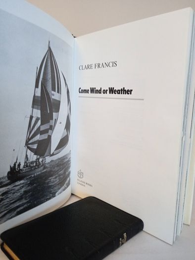 Come Wind or Weather by Clare Francis (HQ272)