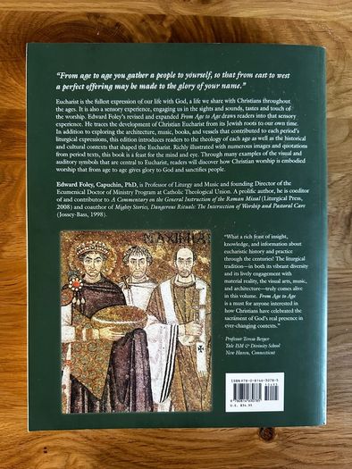 From Age to Age How Christians Have Celebrated the Eucharist