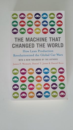 The Machine That Changed The World J.Womack,  Daniel T. Jones, Daniel Ross
