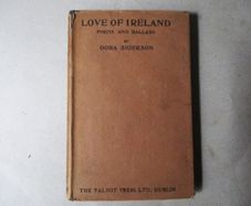 1921, Love Of Ireland, Poems & Ballads By Dora Sigerson