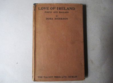 1921, Love Of Ireland, Poems & Ballads By Dora Sigerson
