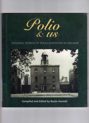 Polio & Us - Personal Stories Of Polio Survivors In Ireland