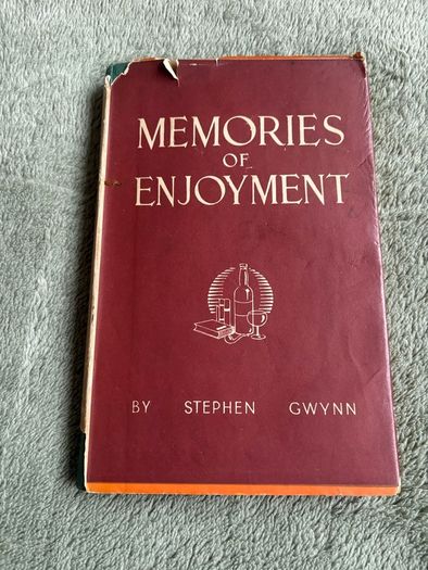 Rare vintage hardcover book titled Memories of Enjoyment by Stephen Gwynn