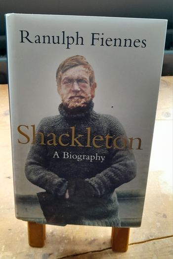 Shackleton - A Biography - Signed by Ranulph Fiennes