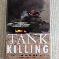 Tank Killing - Ian V. Hogg - Anti-Tank Warfare - 1996 Military Hardback