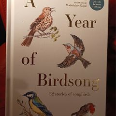 A Year of Birdsong / 52 stories of songbirds/ illustrated/ Dominic Couzens & Madeleine Floyd/1st edition/ 2022