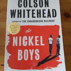 The Nickel Boys.  Colson Whitehead