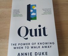 Quit: The Power of Knowing When to Walk Away - Annie Duke