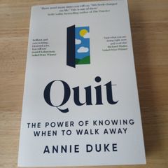 Quit: The Power of Knowing When to Walk Away - Annie Duke