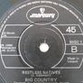 Big Country 7" Vintage Cut Vinyl Record "Irish Pressing" 1986 (Mfd In Ireland) Hard To Acquire (Super Rare) Image 10