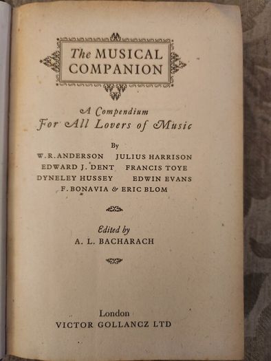 The Musical Companion. A Compendium For All Lovers Of Music. By W.r.anderson. 1945 Edition Hardback In Good Condition. See Photos For Same.