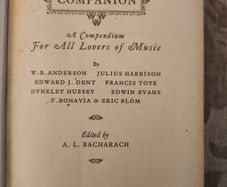 The Musical Companion. A Compendium For All Lovers Of Music. By W.r.anderson. 1945 Edition Hardback In Good Condition. See Photos For Same.