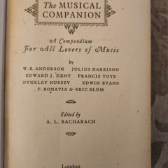 The Musical Companion. A Compendium For All Lovers Of Music. By W.r.anderson. 1945 Edition Hardback In Good Condition. See Photos For Same.