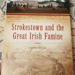 Strokestown and The Great Irish Famine by Ciaran Reilly