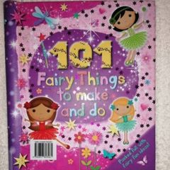 Children's Art Book "101 Fairy Things to Make and Do"
