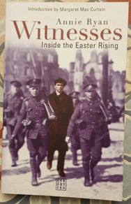 Witnesses: Inside The Easter Rising by Annie Ryan