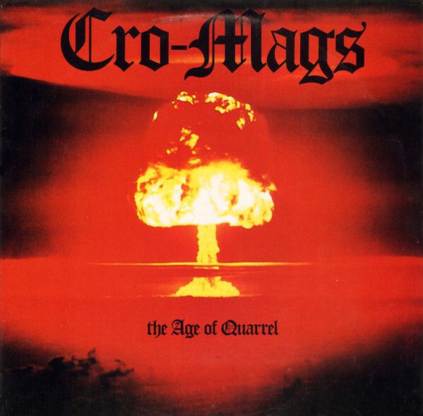 Cro-Mags  The Age Of Quarrel