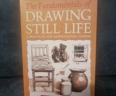 Drawing Still Life  The Fundamentals of Drawing Still Life (Soft cover)  Barrington Barber