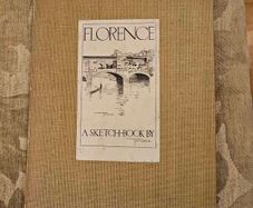 Florence A Sketch Book  By Ted Richards. Published By Adam&charles Black.1914 First Edition Hardback In Good Condition. See Photos For Same.