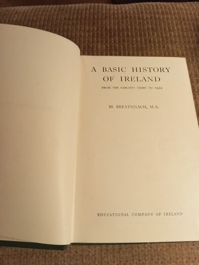 Rare Find A Basic History of Ireland. From the Earliest Times to 1922. M. Breathnach. Vintage.
