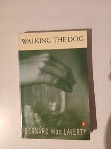 Walking The Dog by Bernard MacLaverty