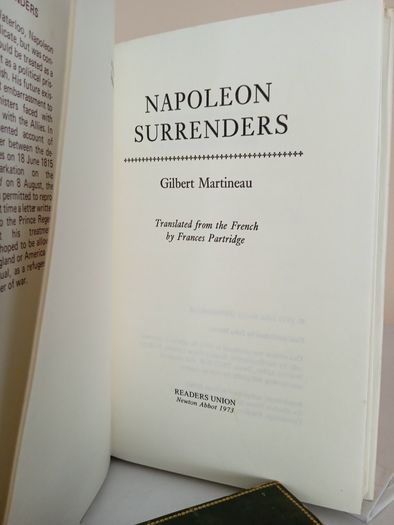 Napoleon Surrenders by Gilbert Martineau. Translated from the French by Frances Partridge (PT219)