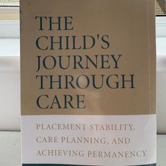 The Child's Journey Through Care