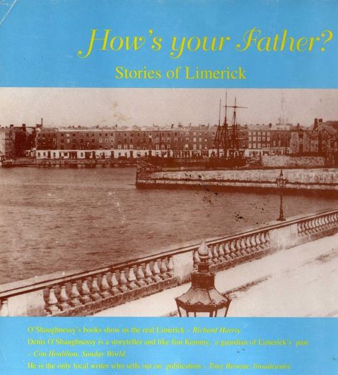How's Your Father - Stories Of Limerick - Denis O'Shaunessy