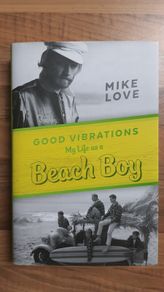 Good Vibrations: My Life as a Beach Boy