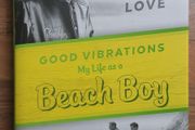 Good Vibrations: My Life as a Beach Boy