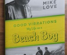 Good Vibrations: My Life as a Beach Boy