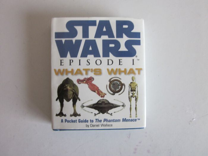 Star Wars Episode I What's What: A Pocket Guide To The Phantom