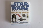 Star Wars Episode I What's What: A Pocket Guide To The Phantom